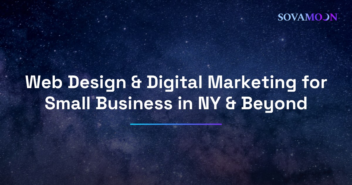 Web Design & Digital Marketing for Small Business in NY & Beyond